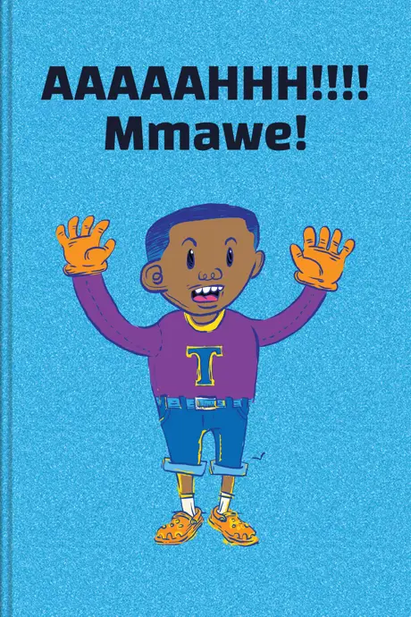 Book title AAAAAHHH!!!! Mmawe!