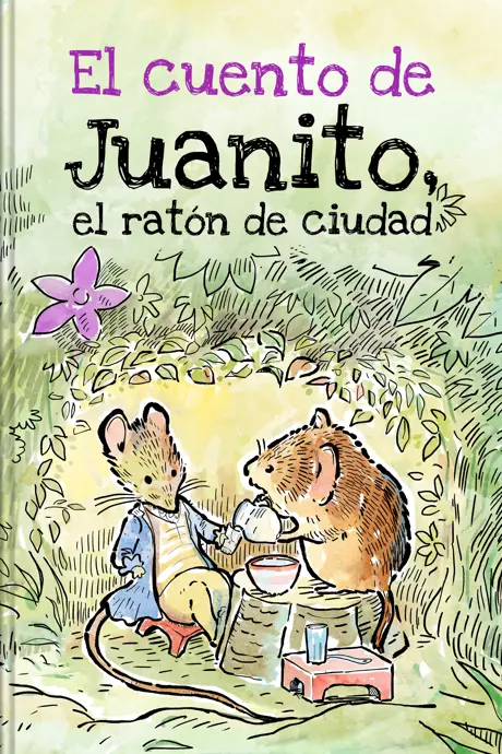 Título del libro El cuento de Juanito, el ratón de ciudad